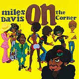 Miles Davis - On The Corner