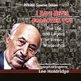 Lee Holdridge - I Have Never Forgotten You: The Life And Legacy Of Simon Wiesenthal