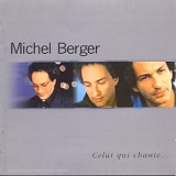 Michel Berger - Celui qui chante...