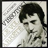 Vladimir Vissotski - Le Vol ArrÃªtÃ©