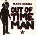 Mano Negra - Out of time man