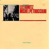 Lee Konitz - Michel Petrucciani / Toot Sweet