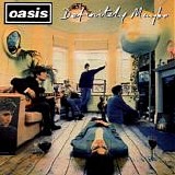 Oasis - Definitly Maybe (Bonus)