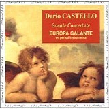 Europa Galante - Castello: Sonate Concertate