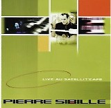 Pierre Sibille - Live au Satellit'cafÃ©