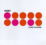 Moby - I Like To Score