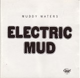 Muddy Waters - Electric Mud