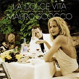 Mauro Scocco - La Dolce Vita - Det BÃ¤sta 1982 - 2003 - I Eget Urval