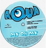 Aqua - My Oh My