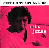 Etta Jones - Don't Go to Strangers