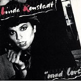 Linda Ronstadt - Mad Love