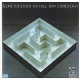 Jim Hall & Ron Carter - Alone Together