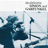 Simon And Garfunkel - The Definitive Simon And Garfunkel