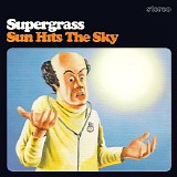 Supergrass - Sun Hits The Sky