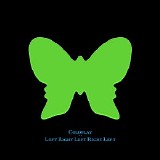Coldplay - Left Right Left Right Left
