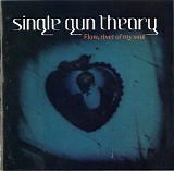 Single Gun Theory - Flow, River Of My Soul