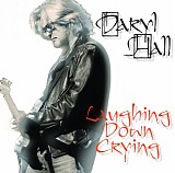 Daryl Hall - Laughing Down Crying