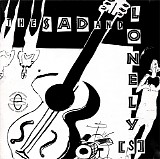 Sad And Lonely(s), The - The Sad And Lonely(s)