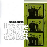 Gigolo Aunts - The One Before The Last