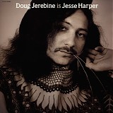 Doug Jerebine - Doug Jerebine Is Jesse Harper