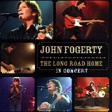 John Fogerty - The Long Road Home - In Concert (2CD)