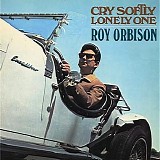 Roy Orbison - Cry Softly Lonely One
