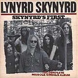 Lynyrd Skynyrd - Skynyrd's First: The Complete Muscle Shoals Album