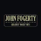 John Fogerty - Greates Rock Hits