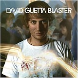 David Guetta - Discography (All 24 Albums) (10.08.2011) - Guetta Blaster (Album)