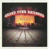 Grand Funk Railroad - Bosnia [Disc 2]