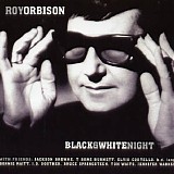 Roy Orbison - Black & White Night