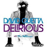 David Guetta - Discography (All 24 Albums) (10.08.2011) - Delirious (Single)