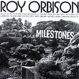 Roy Orbison - Milestones