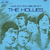 The Hollies - Would You Believe (Classic Beat Album UK 1966)