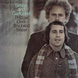 Simon & Garfunkel - Bridge Over Troubled Water (Remastered)