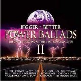 Various artists - Power Ballads II Bigger Better