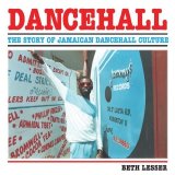 Various artists - Dancehall The Story Of Jamaican Dancehall Culture