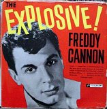 Freddy Cannon - The Explosive Freddy Cannon