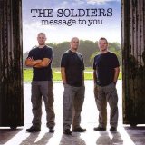 The Soldiers - Message To You