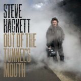 Steve Hackett - Out Of The Tunnel's Mouth