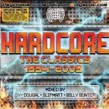 Various artists - Hardcore The Classics 1994-2009