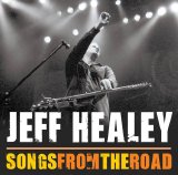 Jeff Healey - Songs From The Road