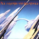 Yes - Friends And Relatives