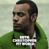 Bryn Christopher - My World