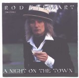 Rod Stewart - A Night On The Town