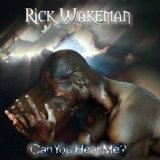 Rick Wakeman - Can You Hear Me?