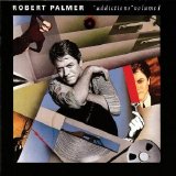 Robert Palmer - Addictions Volume 1