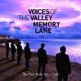 Fron Male Voice Choir - Voices Of The Valley - Memory Lane