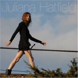 Juliana Hatfield - How To Walk Away