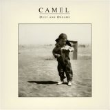 Camel - Dust And Dreams